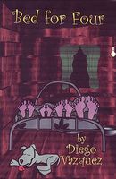 Cover of Bed For Four by Diego Vazquez