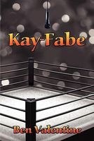 Cover of Kay-Fabe by Ben Valentine