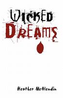 Cover of Wicked Dreams by Heather McAlendin