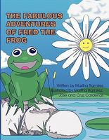Cover of The Fabulous Adventures of Fred the Frog by Martha Ramirez