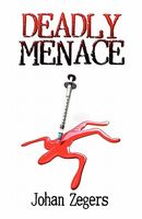 Deadly Menace