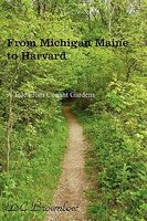Cover of From Michigan Maine to Harvard by D.C. Brownlow