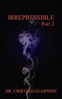 Cover of Irrepressible by Cristina Guarneri