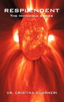Cover of Resplendent: The Invincible Series by Cristina Guarneri
