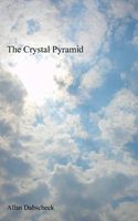 Cover of The Crystal Pyramid by Allan Dabscheck