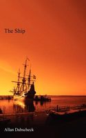 Cover of The Ship by Allan Dabscheck