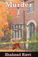 Cover of Murder in the Dorm by Shahzad Rizvi