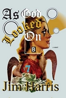 Cover of As God Looked On by Jim Harris