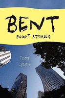 Bent: Short Stories