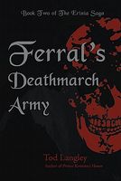 Ferral's Deathmarch Army