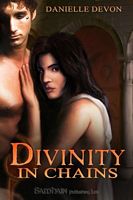 Cover of Divinity in Chains by Danielle Devon