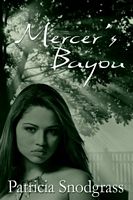 Cover of Mercer's Bayou by Patricia Snodgrass