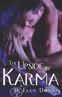 Cover of The Upside of Karma by B. Ella Donna