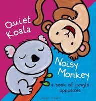 Quiet Koala Noisy Monkey