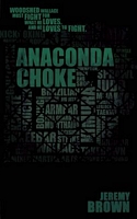 Anaconda Choke