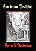Cover of The Yellow Mistletoe by Walter S. Masterman
