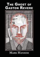 Cover of The Ghost of Gaston Revere by Mark Hansom