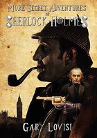 More Secret Adventures of Sherlock Holmes