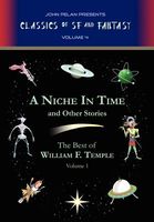 Cover of A Niche in Time and Other Stories by William F. Temple