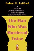 The Man Who Was Murdered Twice