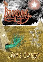 Cover of The Brooding City and Other Tales of the Cthulhu Mythos by John S. Glasby