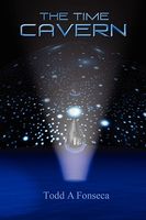 Cover of The Time Cavern by Todd A. Fonseca