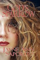 Cover of God's Sparrow by Jayne Ann Saporito