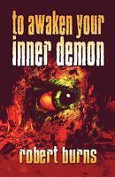 Cover of To Awaken Your Inner Demon by Robert Burns