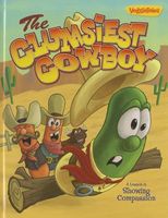 The Clumsiest Cowboy: A Lesson in Showing Compassion