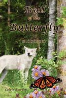 Cover of The Trail Of The Butterfly by Calvin Bowden