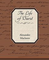 Cover of The Life of David by Alexander MacLaren