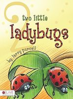 Cover of Two Little Ladybugs by Larry Purcell