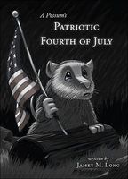 A Possum's Patriotic Fourth of July