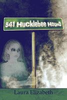 Cover of 541 Hucklebee Hound by Laura Elizabeth