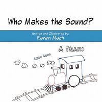 Cover of Who Makes the Sound? by Karen Mack