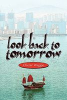 Cover of Look Back to Tomorrow by Cherie' Waggie