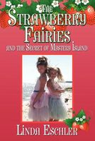 The Strawberry Fairies and the Secret of Mystery Island