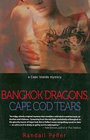 Bangkok Dragons, Cape Cod Tears