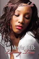 Cover of The Men of CCD: Loving True by Marie Rochelle
