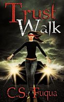 Cover of Trust Walk by C.S. Fuqua
