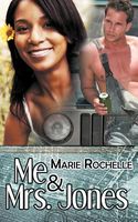 Cover of Me and Mrs. Jones by Marie Rochelle