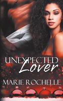 Cover of Unexpected Lover by Marie Rochelle