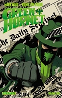 Mark Waid's The Green Hornet, Volume 2: Birth of a Villain