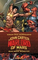 John Carter: Warlord of Mars, Volume 2: Man-Made Monster