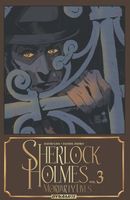 Sherlock Holmes Vol. 3: Moriarty Lives