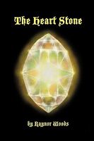 Cover of The Heart Stone by Raynor Woods