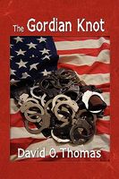 Cover of The Gordian Knot by David Thomas
