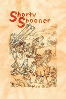 Cover of Shorty Spooner by Max Blue
