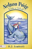 Cover of Nelson Paige Rides a Whale by B.J. Lamberti