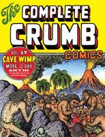 The Complete Crumb Comics Vol. 17: "Cave Wimp"